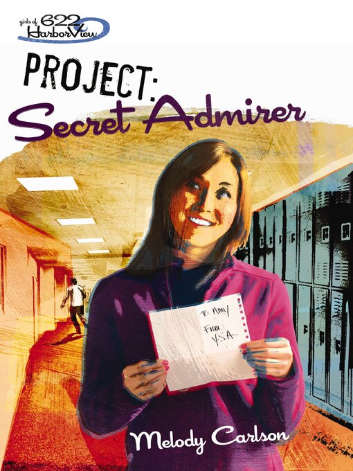 Title details for Project: Secret Admirer by Melody Carlson - Available
